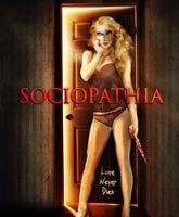 Смотреть Онлайн Социопатия / Sociopathia [2015]